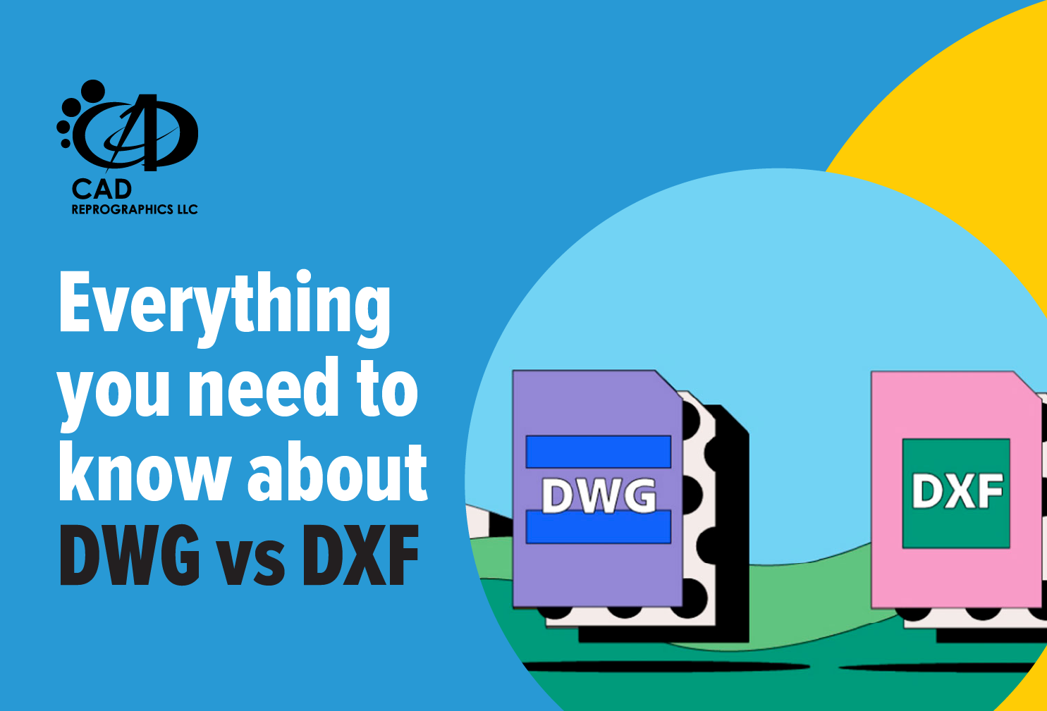 Everything you need to know about DWG Vs DXF