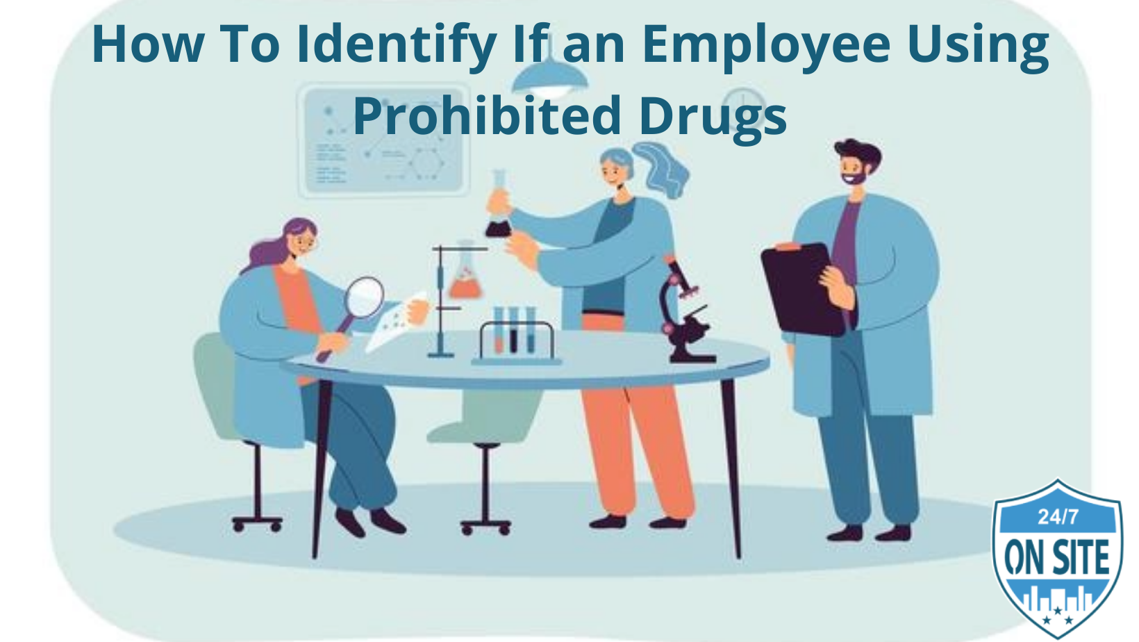 How To Identify If An Employee Using Prohibited Drugs