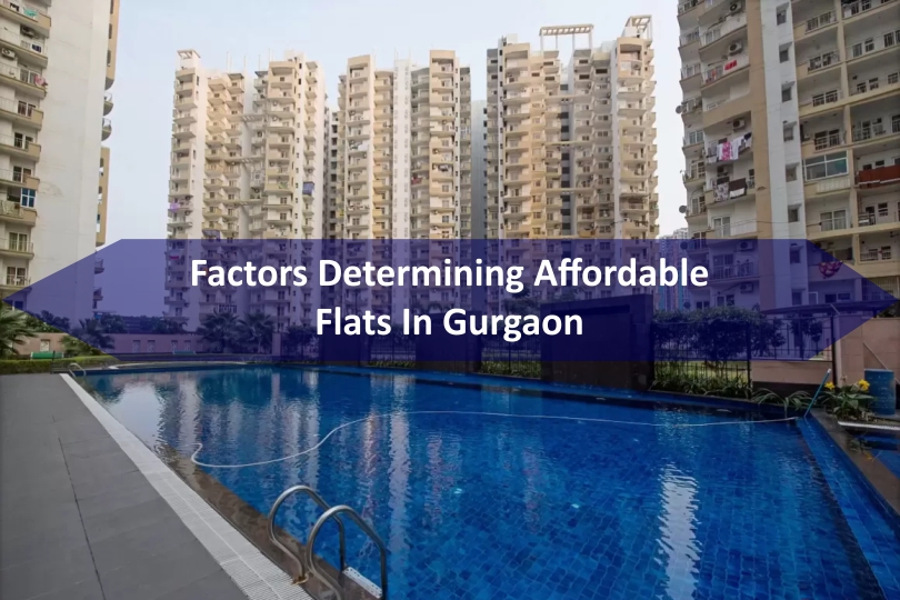 Factors Determining Affordable Flats In Gurgaon