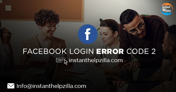 How to fix Facebook Login Error Code 2?