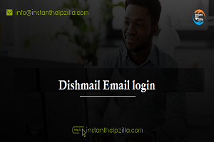 How Can You Perform Dishmail Email Login