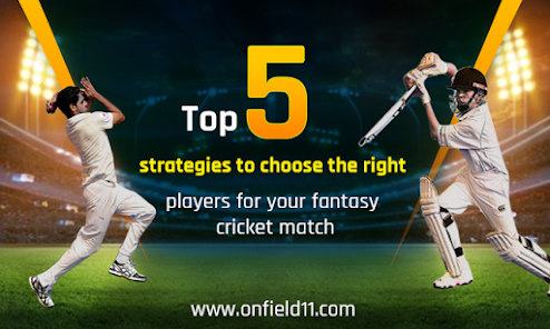 Top 5 strategies to choose the right players for your fantas