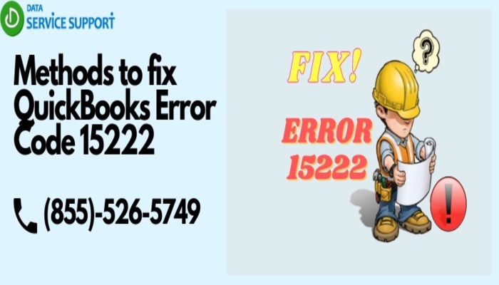 Methods to fix QuickBooks Error Code 15222