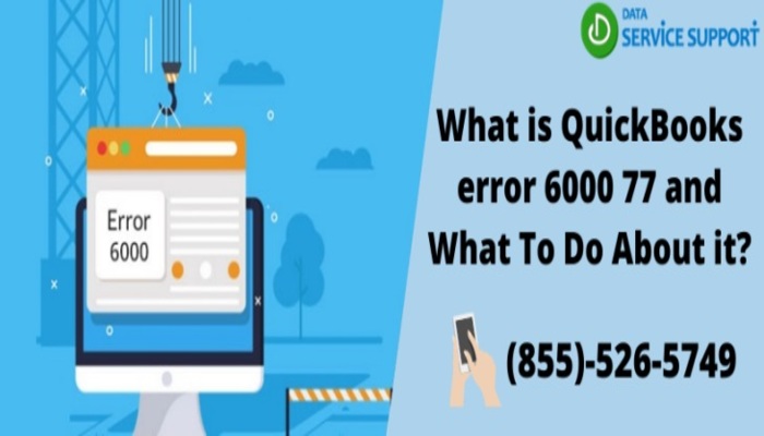 Methods to rectify QuickBooks error 6000 77