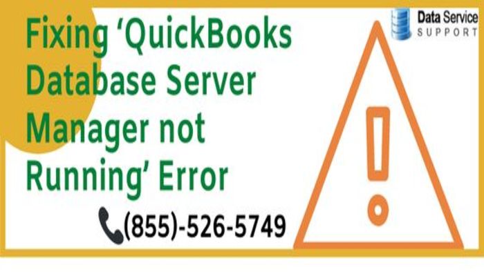 How to fix QuickBooks Database Server Manager not running error