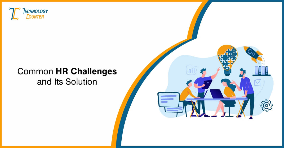 Most Common HR Challenges and Its Solution