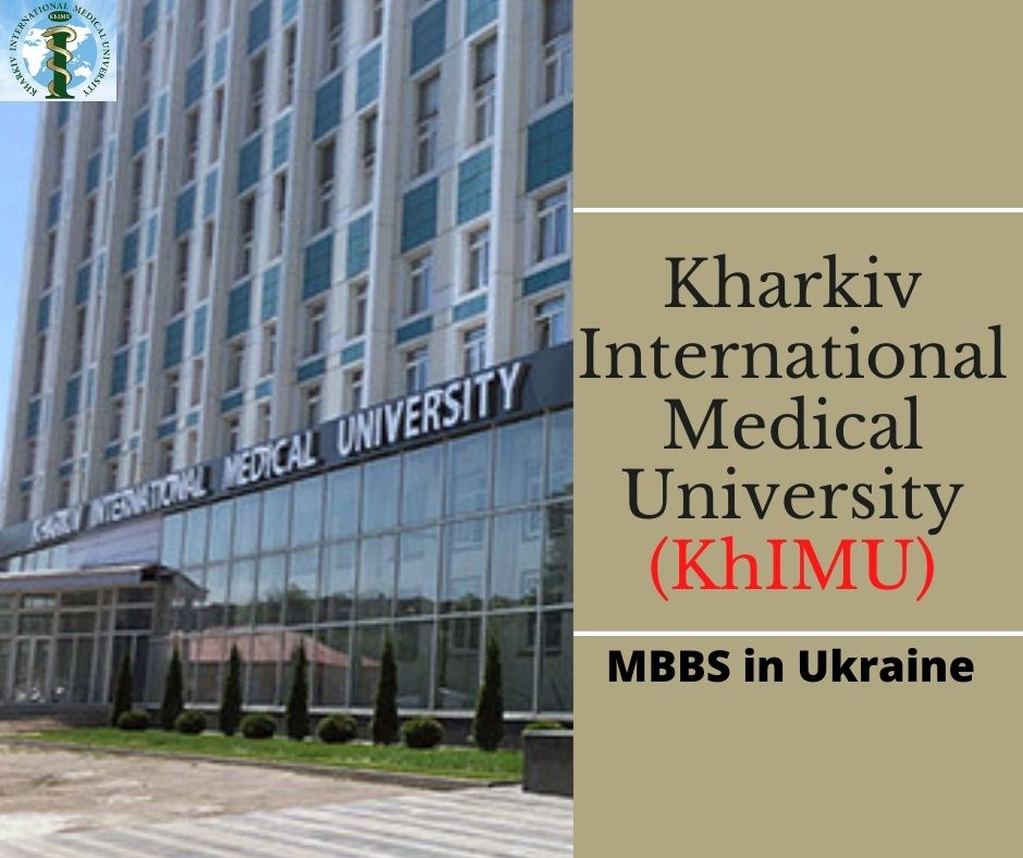 Kharkiv International Medical University (KhiMU) - Study MBBS in Ukraine