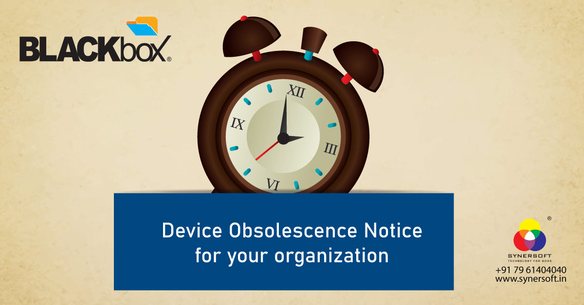Device Obsolescence Notice for your Organization