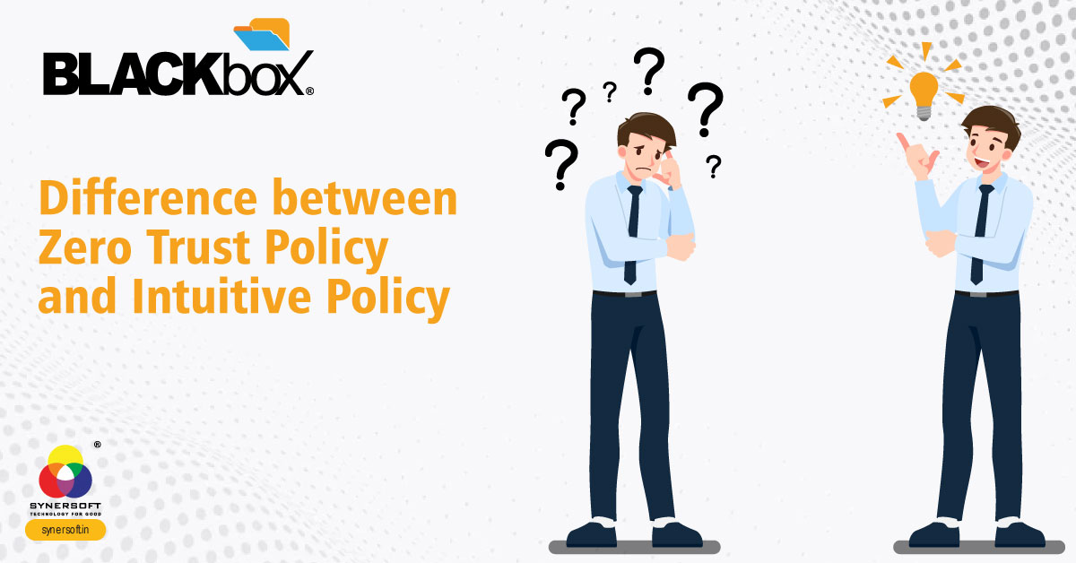 Intuitive vs Zero-Trust, an MSME Perspective