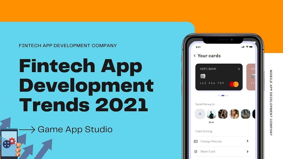 Top Fintech Mobile App Development Trends of 2021