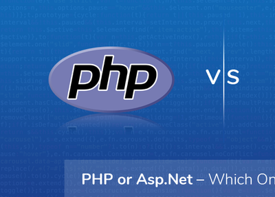 PHP or Asp.Net – Which One Is Better???