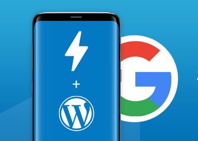 All You Need to Know about Google AMP for WordPress