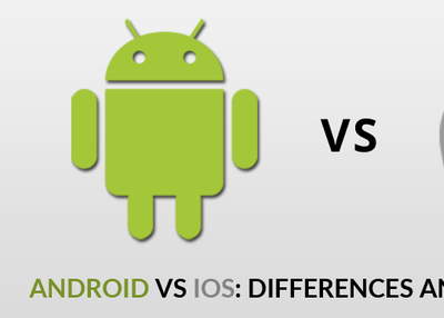 Android Vs iOS: Differences and Comparisons