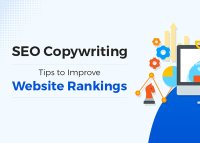 10 Actionable SEO Copywriting Tips To Improve Website Rankings