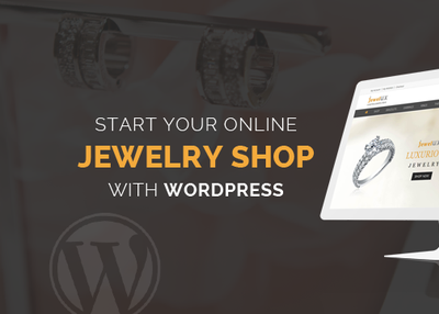 Start Online Jewelry Shop with WordPress in 30 Minutes