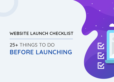 Website Launch Checklist: 25+ Things to Check before launching your WordPress site