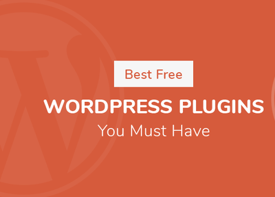 Best Free WP Plugins You Should Have for Your WordPress Website