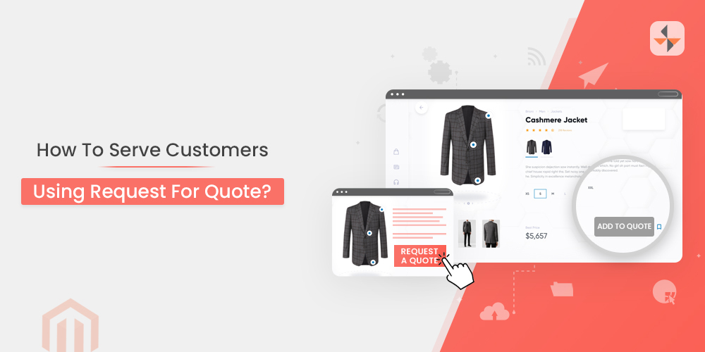 How To Serve Customers Using Request For Quote?