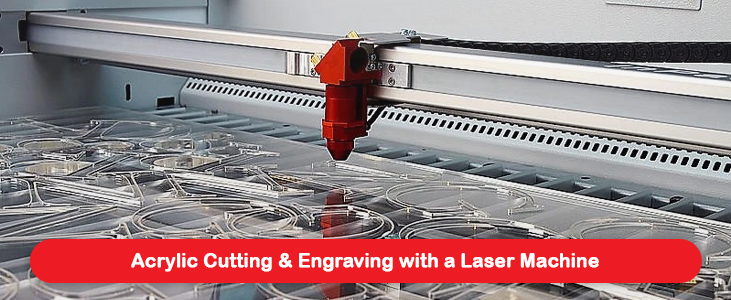 Acrylic Cutting & Engraving with a Laser Machine