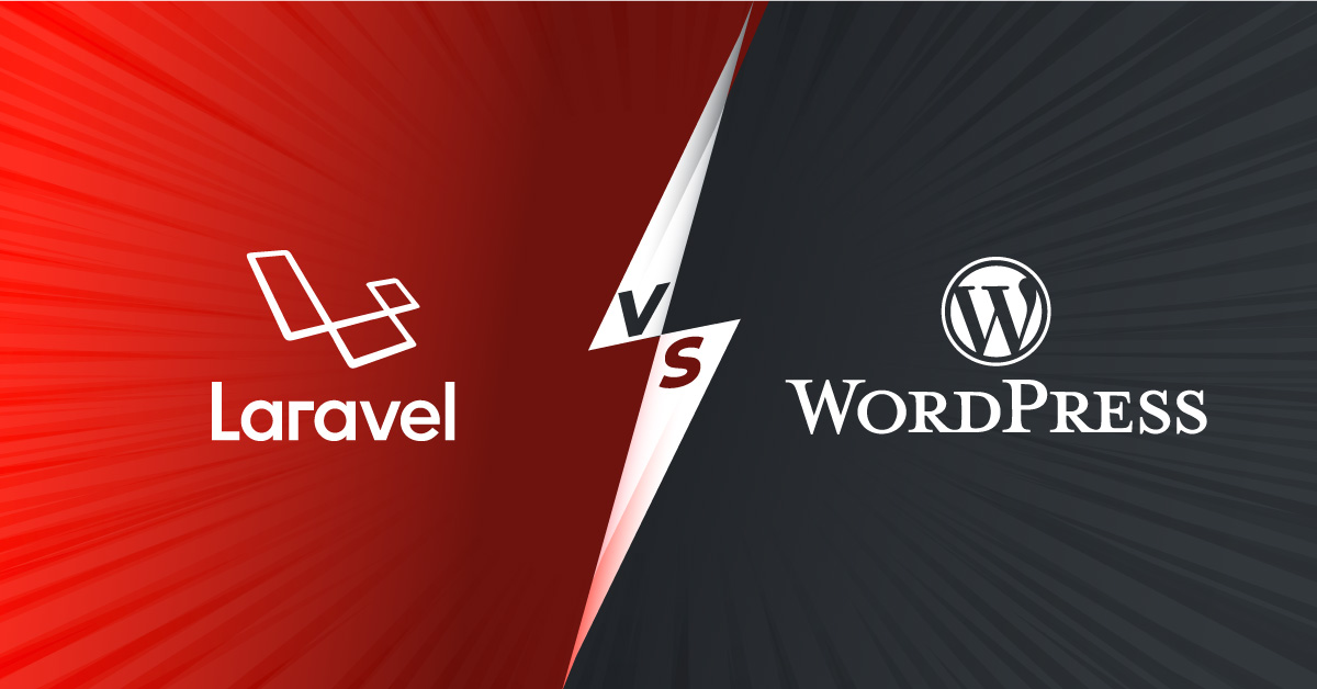 Laravel Vs WordPress: Which One To Choose And Why?