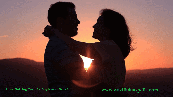 How To Get Your Ex-Boyfriend Back - wazifa Dua spells
