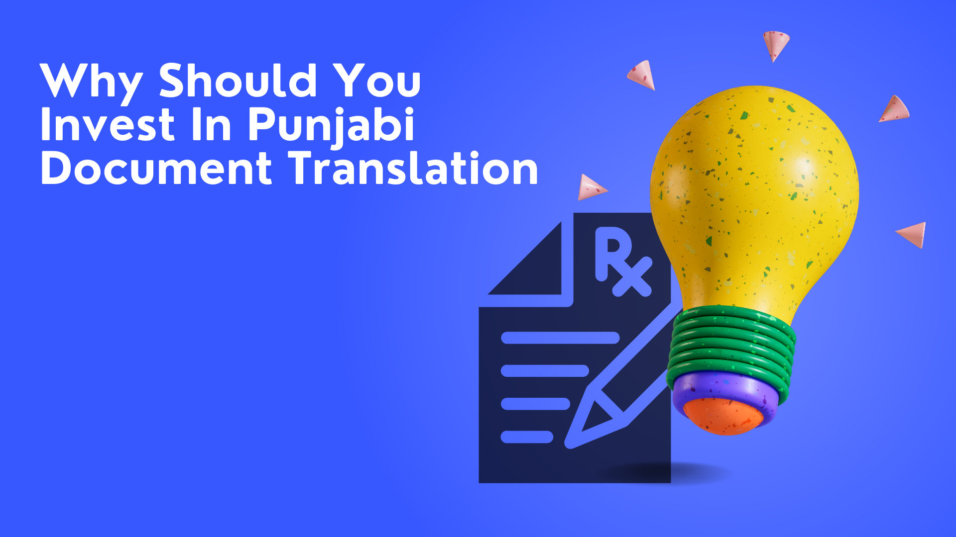 Why Should You Invest In Punjabi Document Translation