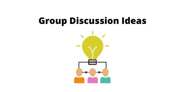 Group Discussion Ideas for Interview of MBA Students - Recent Examples