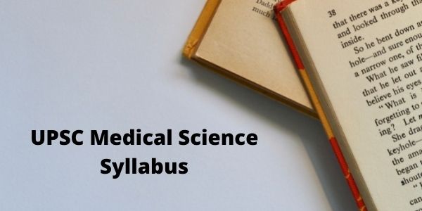 UPSC Medical Science Syllabus - Medical Science Optional Syllabus