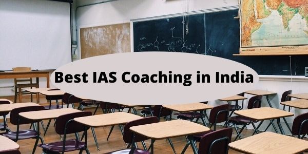 Best IAS Coaching in India - Top 5 UPSC Academy or Centre in India