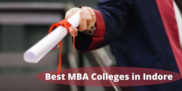 Best MBA Colleges in Indore - List of Top 5 PGDM Institutes