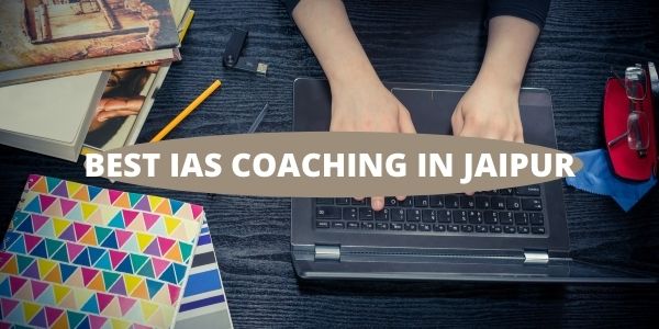 Best IAS Coaching in Jaipur