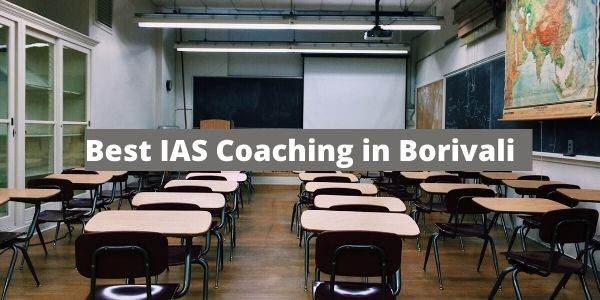 Best IAS Coaching in Borivali - Top 5 UPSC Academy Centre in Borivali