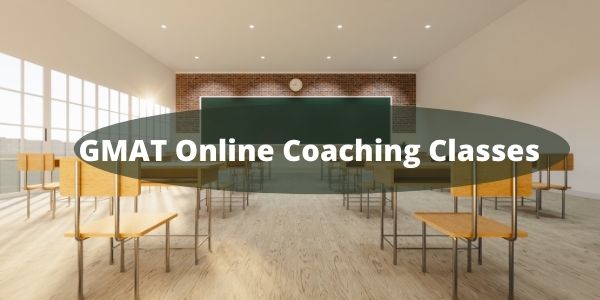 GMAT Online Coaching Classes - Best 5 GMAT Prep Online Course