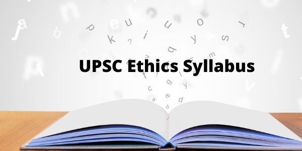 UPSC Ethics Syllabus for IAS Exam - Strategy & How to Prepare?