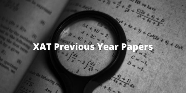 XAT Previous Year Papers - Past Year Question or Sample Paper
