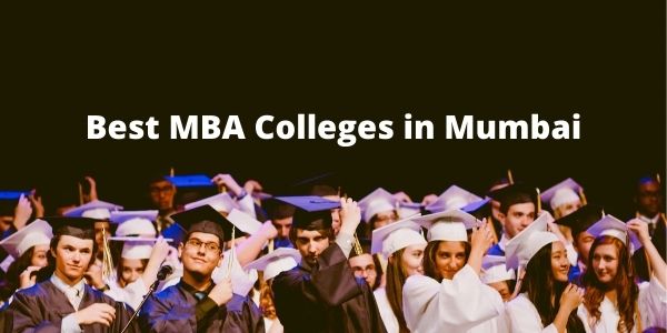 Best MBA Colleges in Mumbai - List of Top 5 PGDM Institutes