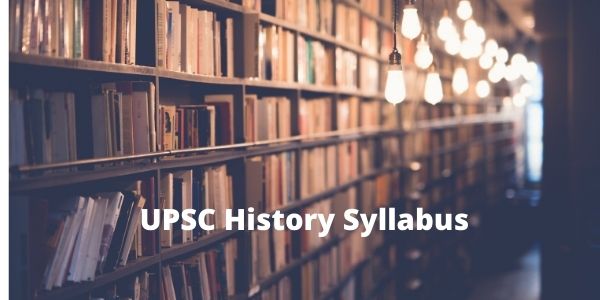 UPSC History Syllabus - IAS Exam (CSE) Optional Syllabus - UPSC History