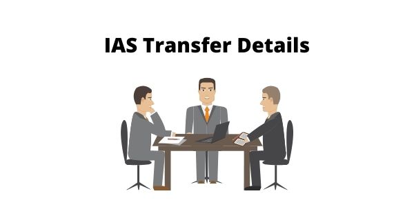 IAS Transfer & Posting Details - First Posting and All Details