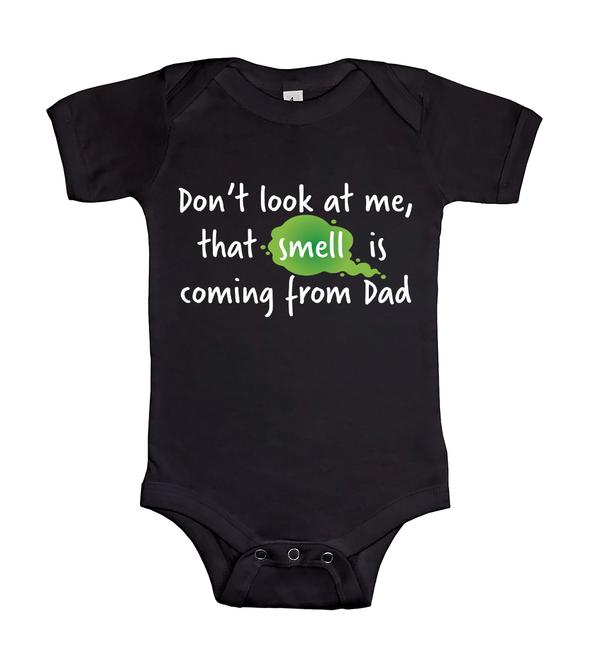 Funny Fart Blame That Smell is Coming From Dad Baby Onesie | Apparelyn
