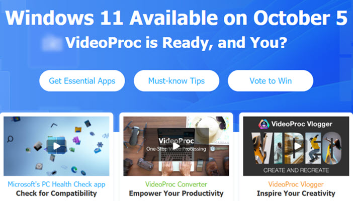 VideoProc Prepares All Users for Windows 11 Upgrade with Essential Software Giveaway