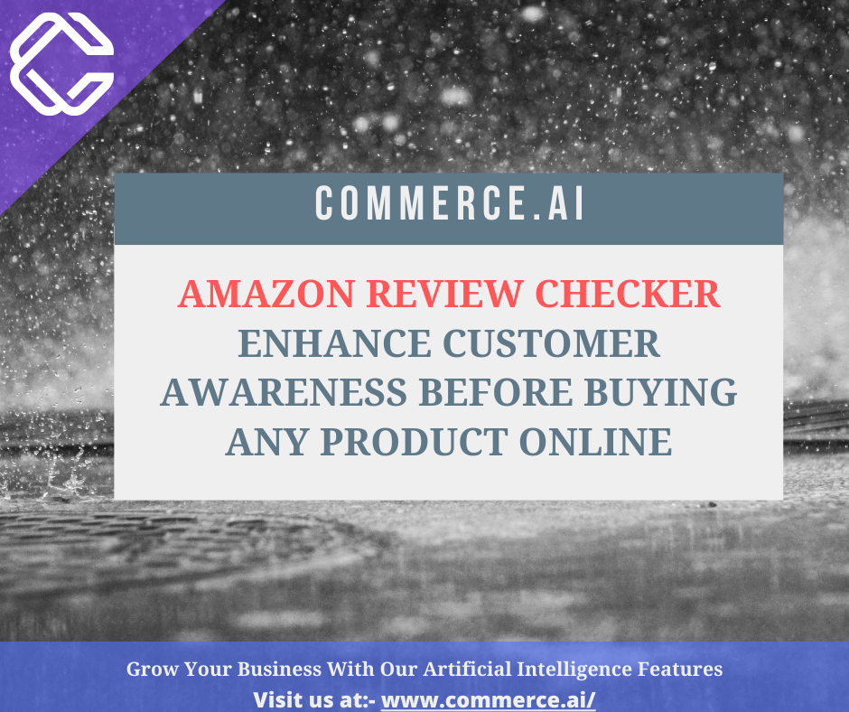 Amazon Review Checker Enhance Customer Awareness Before Buying Any Product Online