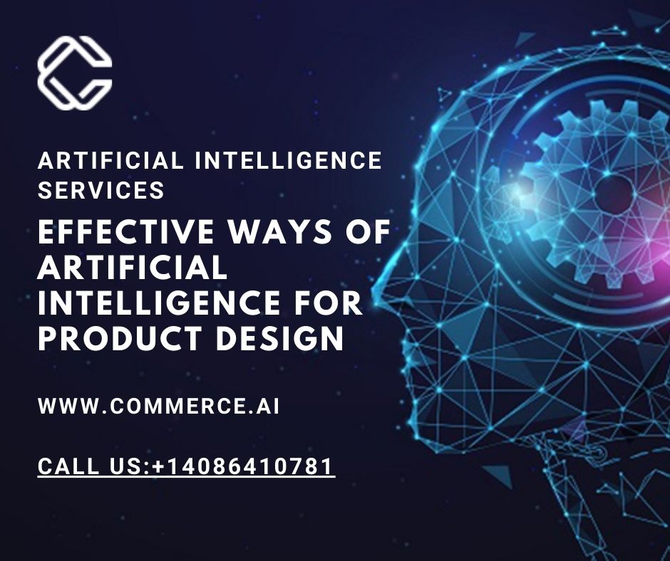 Effective ways of Artificial Intelligence for Product Design - Commerce.AI