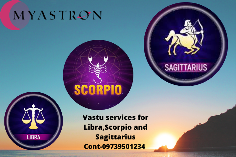 Vastu services for Libra,scorpio and Sagittarius