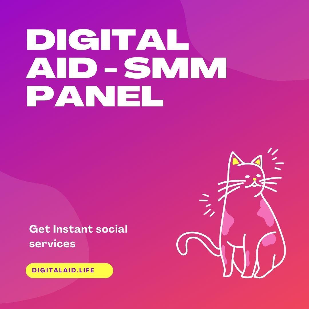 SMM Panel services by DIGITALAID.LIFE
