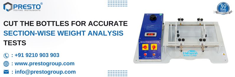 Cut The Bottles For Accurate Section-Wise Weight Analysis Tests