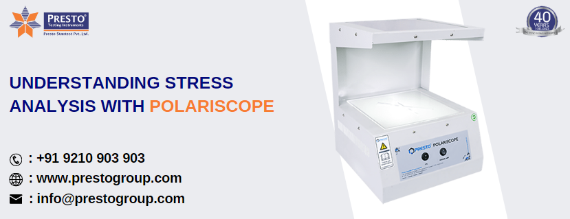 How ow polariscope helpful in stress analysis