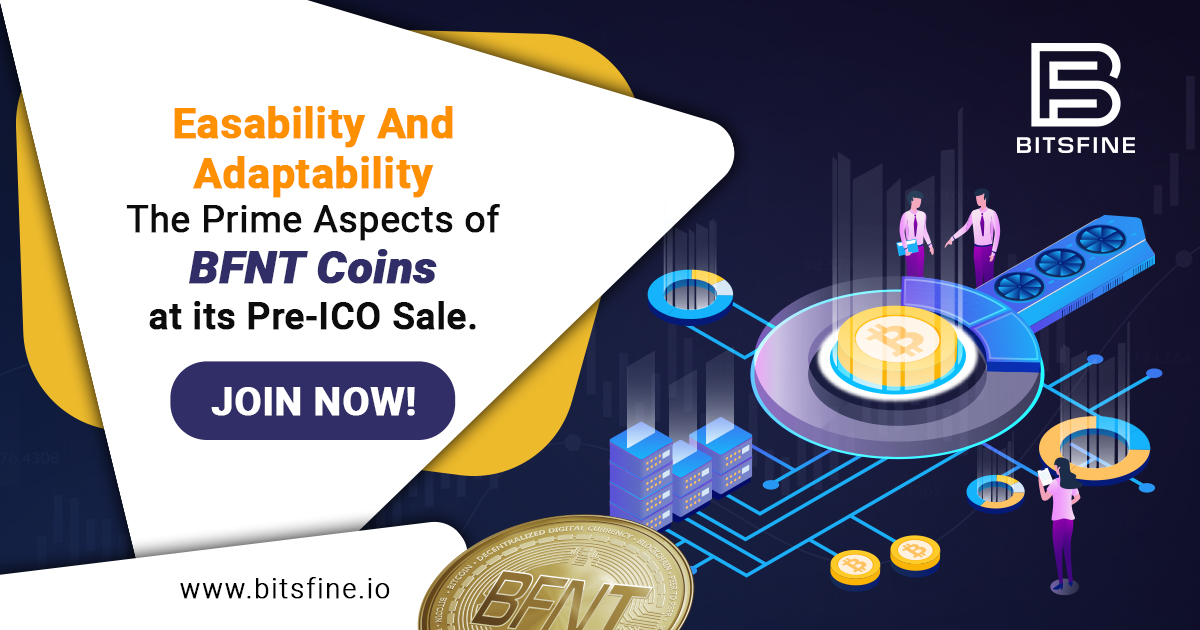 Easability and adaptability- the prime aspects of BFNT coins at its Pre-ICO sale. Join now!