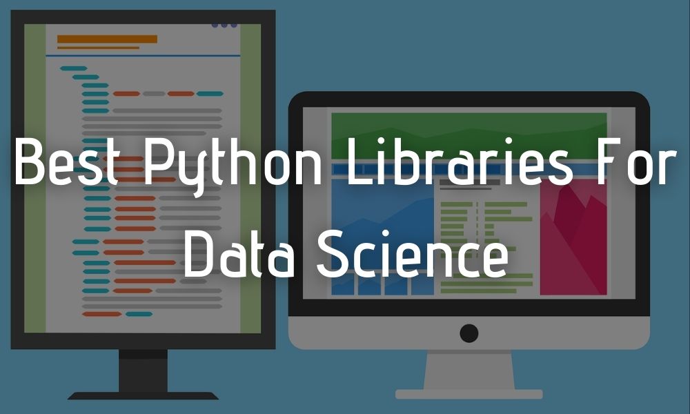 Best Python Libraries for Data Science