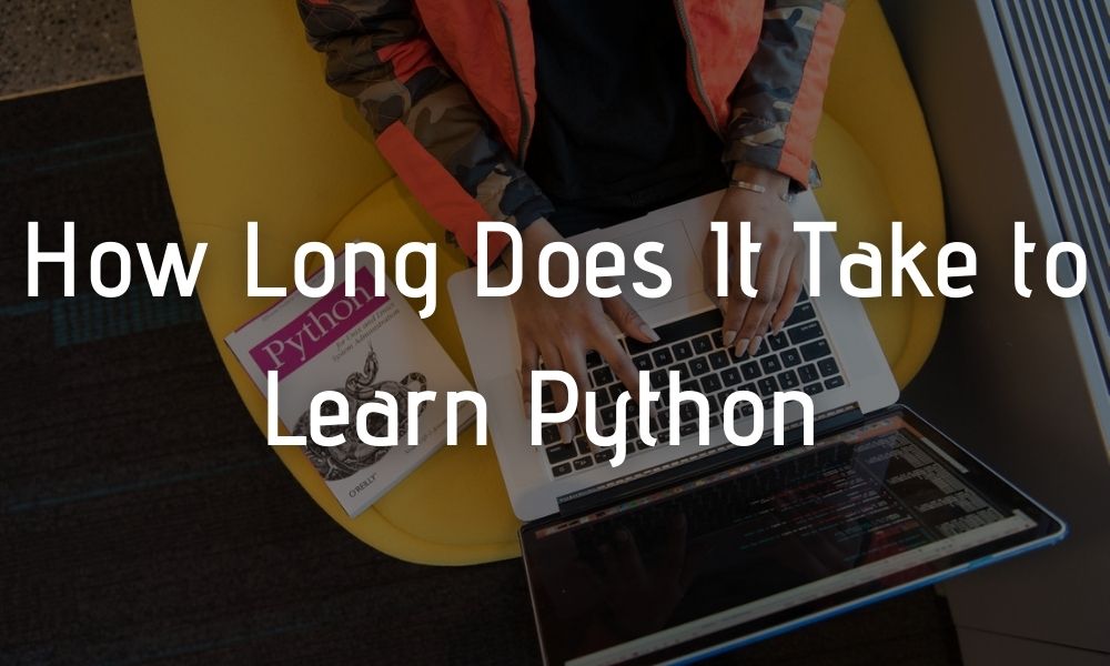 How Long Does It Take to Learn Python