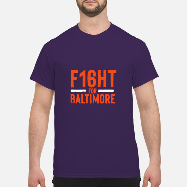 Fight For Baltimore T Shirt